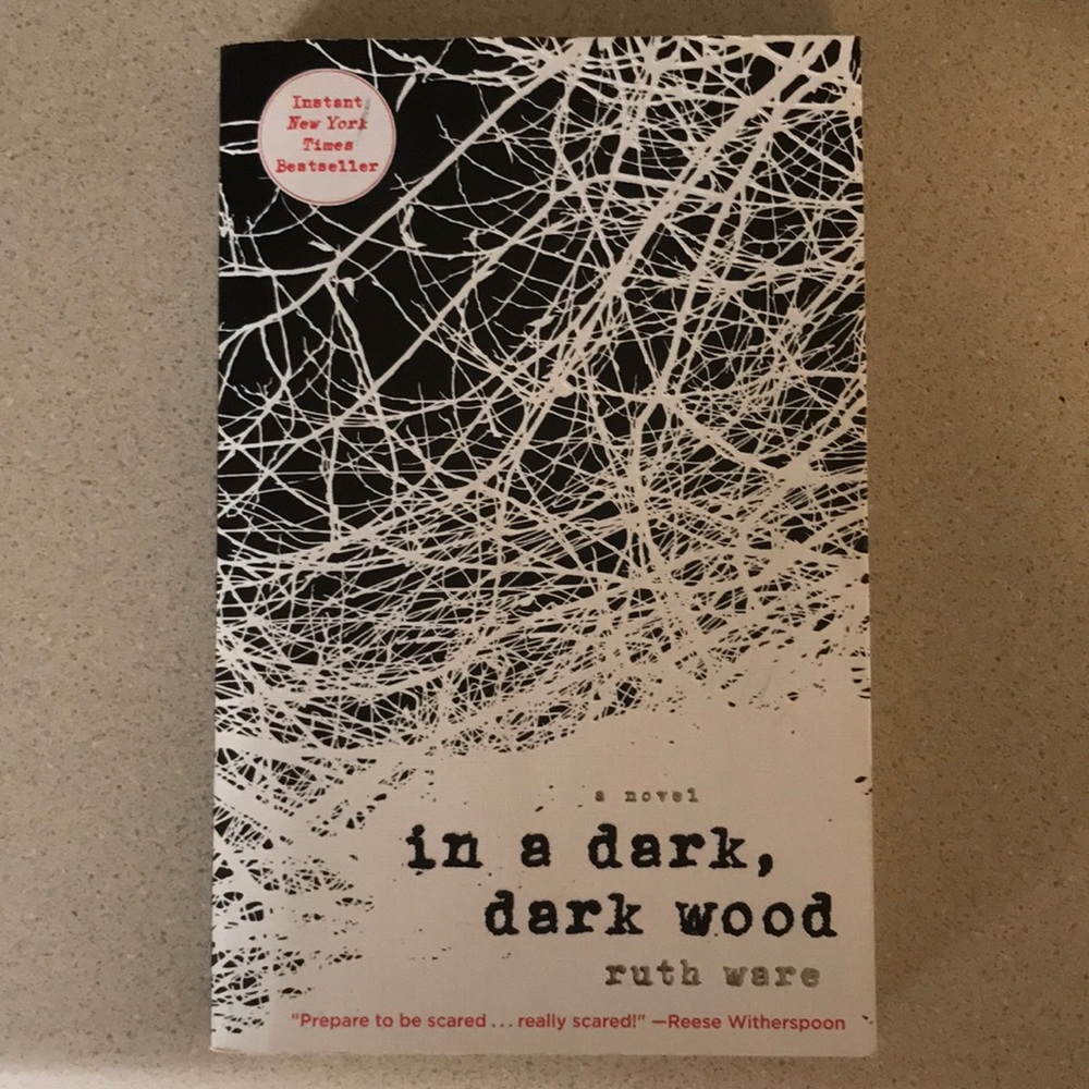 In a Dark, Dark Wood by Ruth Ware